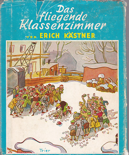 E. Kastner - Das Fliegende Klassenzimmer