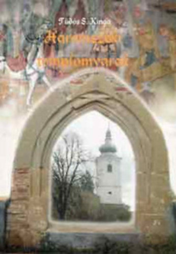Hromszki templomvrak (Erdlyi vdrendszerek a XV-XVIII. szzadban)