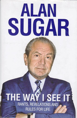 Alan Sugar - The Way I See It