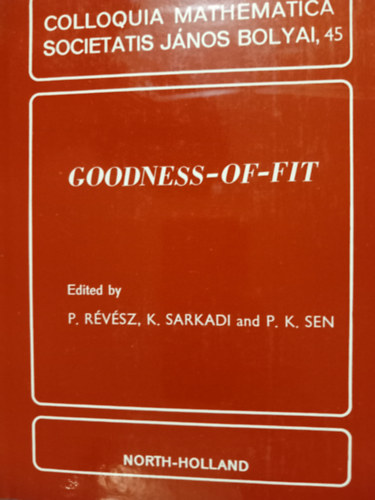 Goodness-of-fit/ Colloquia Mathematica Societatis Jnos Bolyai, 45.