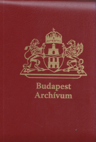 Budapest Archvum (Lefzhet mappa, kivehet mellkletekkel)