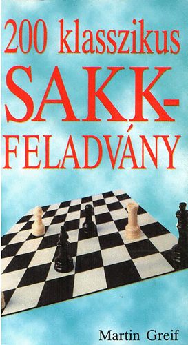 200 klasszikus sakkfeladvny