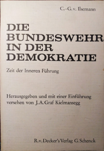 Die Bundeswehr in der Demokratie - Zeit der Inneren Fhrung