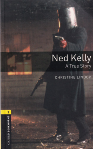 Ned Kelly - A true story