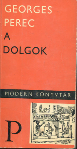 A dolgok - T�rt�net a hatvanas �vekb�l