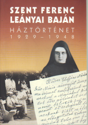 Szent Ferenc lenyai Bajn. Hztrtnet 1929-1948.