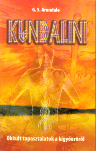 Kundalini (Okkult tapasztalat a kgyerrl)