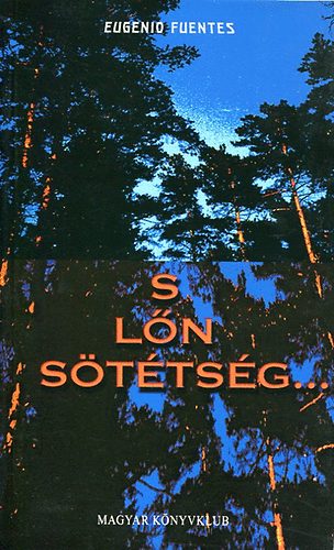 S l�n s�t�ts�g - El interior del bosque