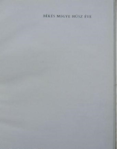 B�k�s megye h�sz �ve