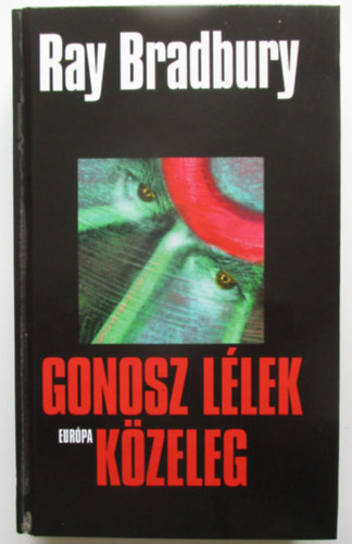 Ray Bradbury - Gonosz llek kzeleg