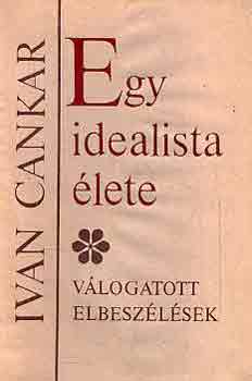 Egy idealista �lete