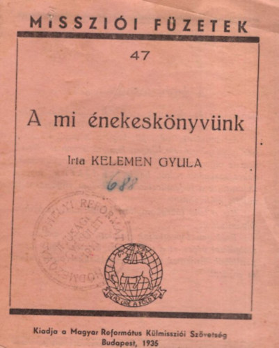 A mi nekesknyvnk. Misszii fzetek 47.