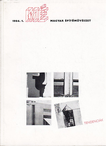 Magyar �p�t�m�v�szet 1984. 1. Tendenci�k