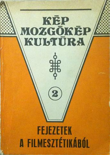 Fejezetek a filmeszt�tik�b�l