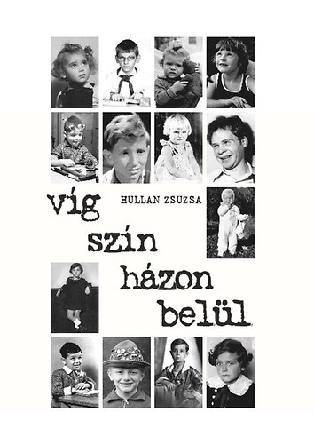 V�g sz�n h�zon bel�l