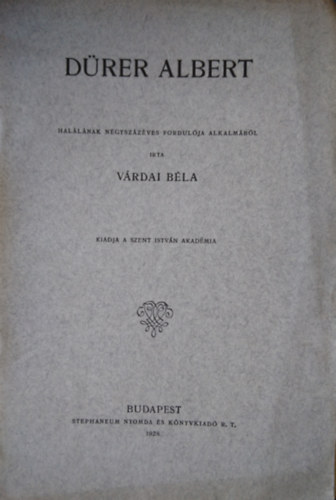 Drer Albert hallnak ngyszzves fordulja alkalmbl