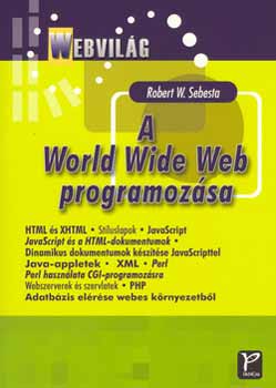 Webvilg - A World Wide Web programozsa