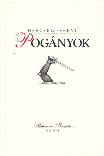 Herczeg Ferenc - Pognyok (Millenniumi knyvtr 100.)