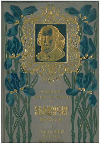 Shakespeare remekei I.- Coriolanus, Othello, Romeo s Julia (Remekrk kpes knyvtra 5.)