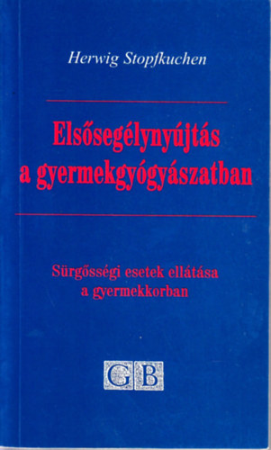 Elsseglynyjts a gyermekgygyszatban- Srgssgi esetek elltsa a gyermekkorban