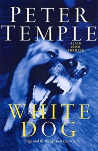 Peter Temple - White Dog