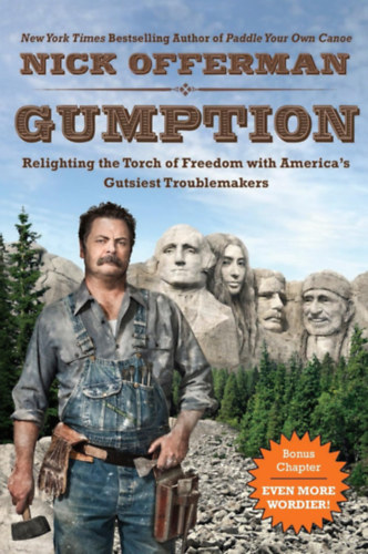 Nick Offerman - Gumption: Relighting the Torch of Freedom with America's Gutsiest Troublemakers