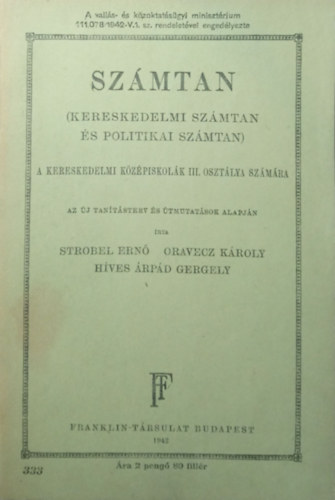 Szmtan (kereskedelmi szmtan s politikai szmtan) a kereskedelmi kzpiskolk III. osztlya szmra