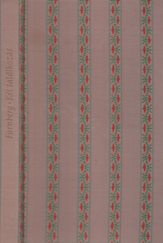 K�t tal�lkoz�s