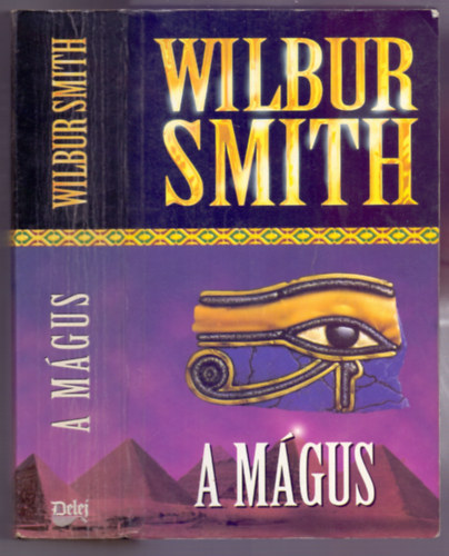 Wilbur Smith - A Mgus (Egyiptom 3.)