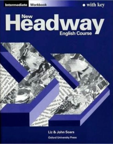 New Headway English Course - Intermediate  Workbook- With key