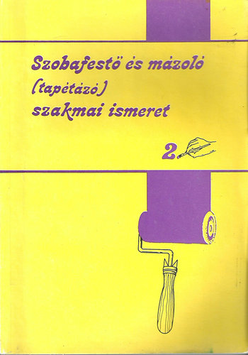Szobafest� �s m�zol� (tap�t�z�) szakmai ismeret 2.