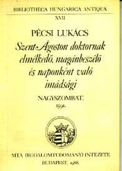 Szent goston doktornak elmlked, magnbaszl s naponknt...