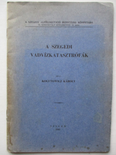 A szegedi vadv�zkatasztr�f�k