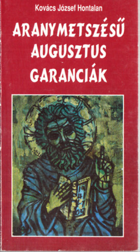 Aranymetszs augusztus garancik (Dediklt)