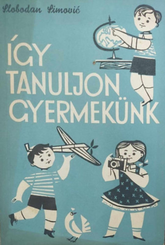 gy tanuljon gyermeknk