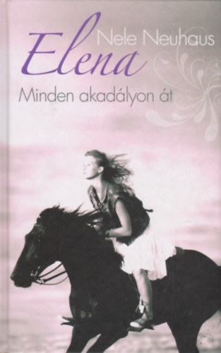 Elena 1. - Minden akadlyon t