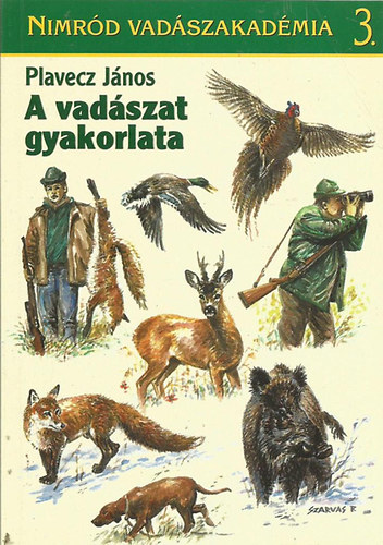 A vad�szat gyakorlata