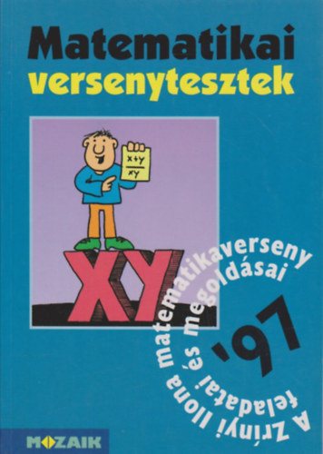 Csepcs�nyi; Csord�s; Kolesz�r - Matematikai versenytesztek `97 /Zr�nyis matek/