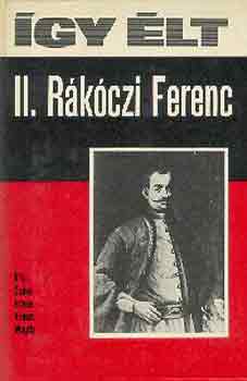 gy lt II. Rkczi Ferenc