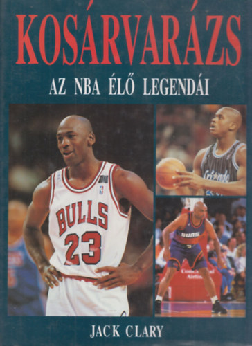 Kosrvarzs - Az NBA l legendi