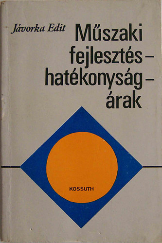 Mszaki fejleszts, hatkonysg, rak