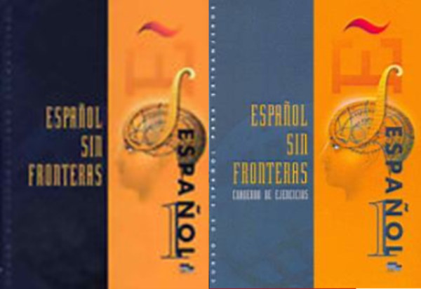 Espanol Sin Fronteras 1. /Nivel Elemental/ Libro Del Alumno + Espanol sin fronteras 1. cuaderno de ejercicios ( 2 k�tet )