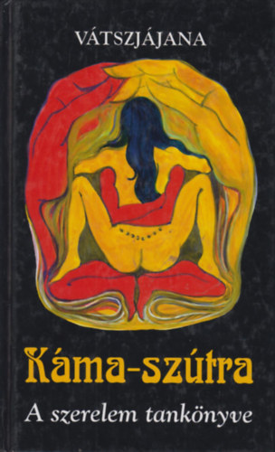 K�ma-Sz�tra A szerelem tank�nyve