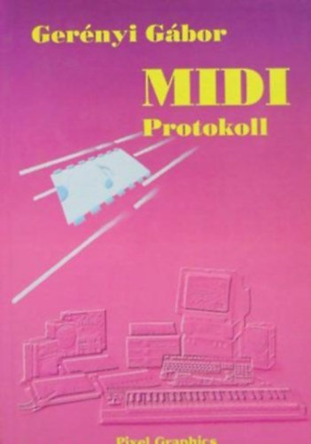MIDI protokoll, MIDI alapozs