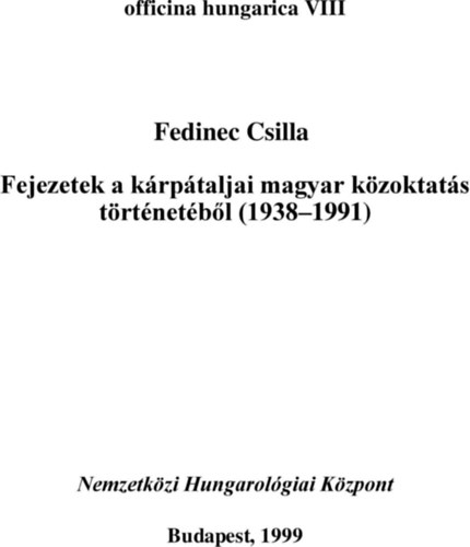Fejezetek a krptaljai magyar kzoktats trtnetbl (1938-1991)