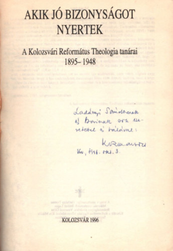 Akik j bizonysgot nyertek A Kolozsvri Reformtus Thologia tanra 1895-1948