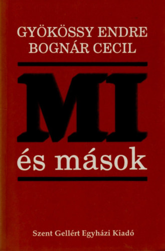 Dr. Gy�k�ssy Endre Bogn�r Cecil - Mi �s m�sok - A mindennapi �let l�lektana