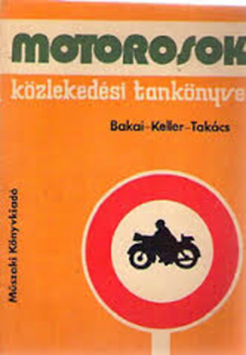 Motorosok kzlekedsi tanknyve