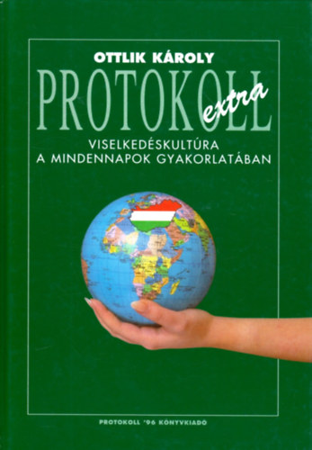 Protokoll extra - Viselked�skult�ra a mindennapok gyakorlat�ban