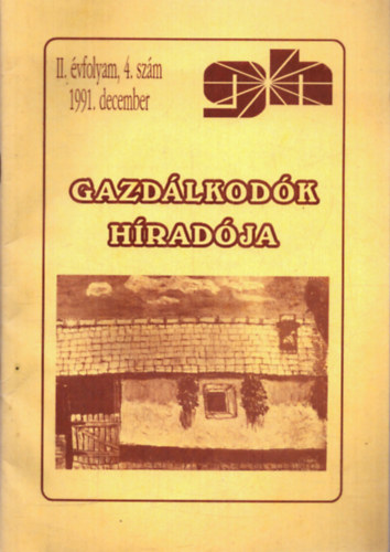 Gazd�lkod�k h�rad�ja II. �vfolyam 4. sz�m 1991. december